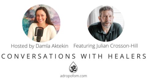 Conversations with healers interview with Julian Crosson-Hill: Answering your calling with human design